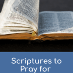 Scriptures to Pray for your Children