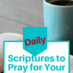 Scriptures to Pray for Your Children