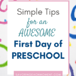 Simple Tips for an Awesome First day of Preschool