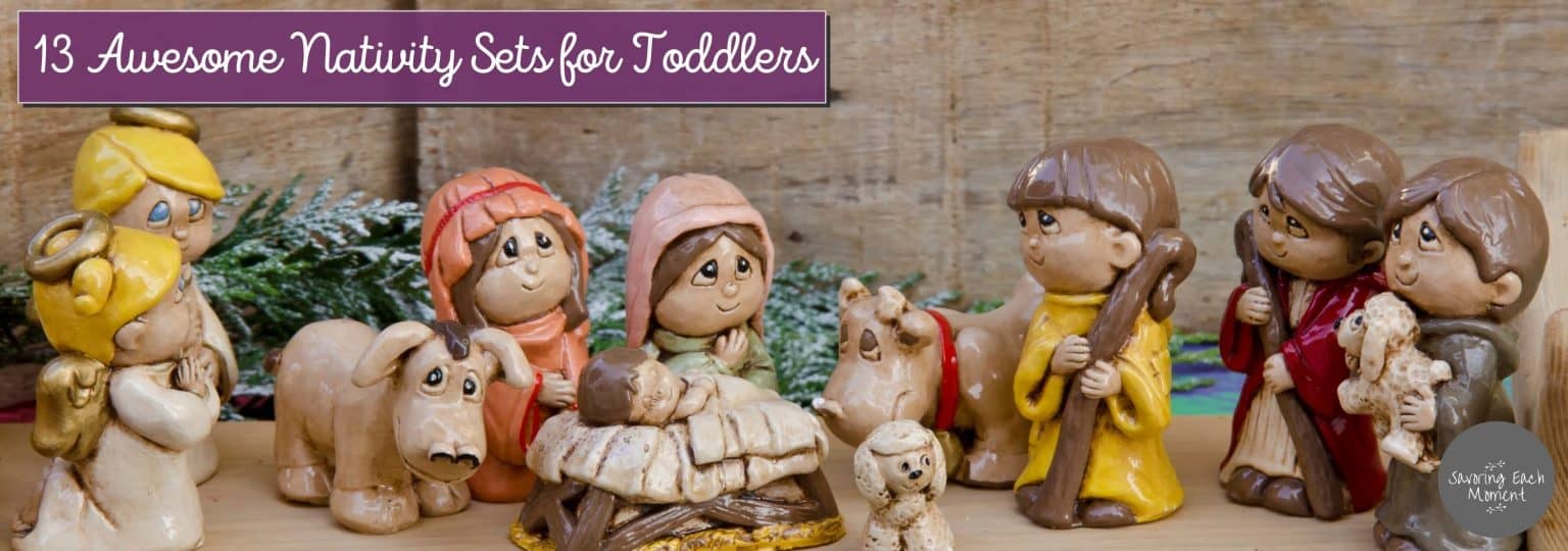 15 Awesome Nativity Sets for Toddlers Savoring Each Moment