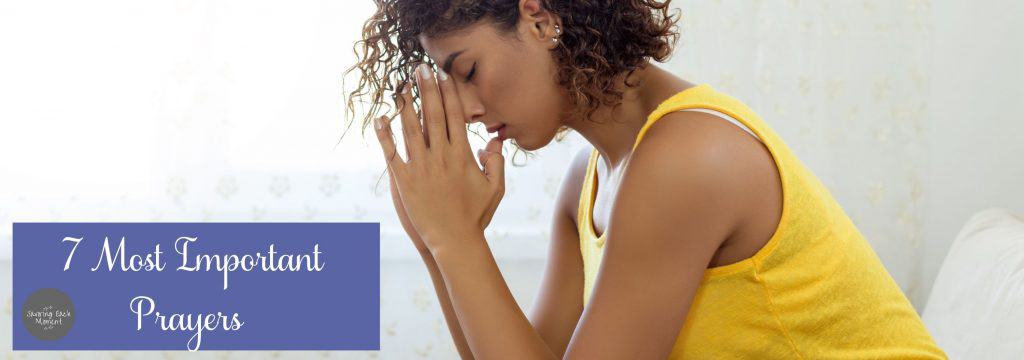 woman praying important prayers